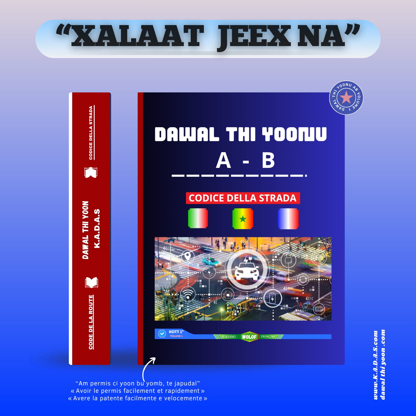 Dawal thi Yoonu A-B – Codice stradale trilingue (Wolof – Francese – italiano)