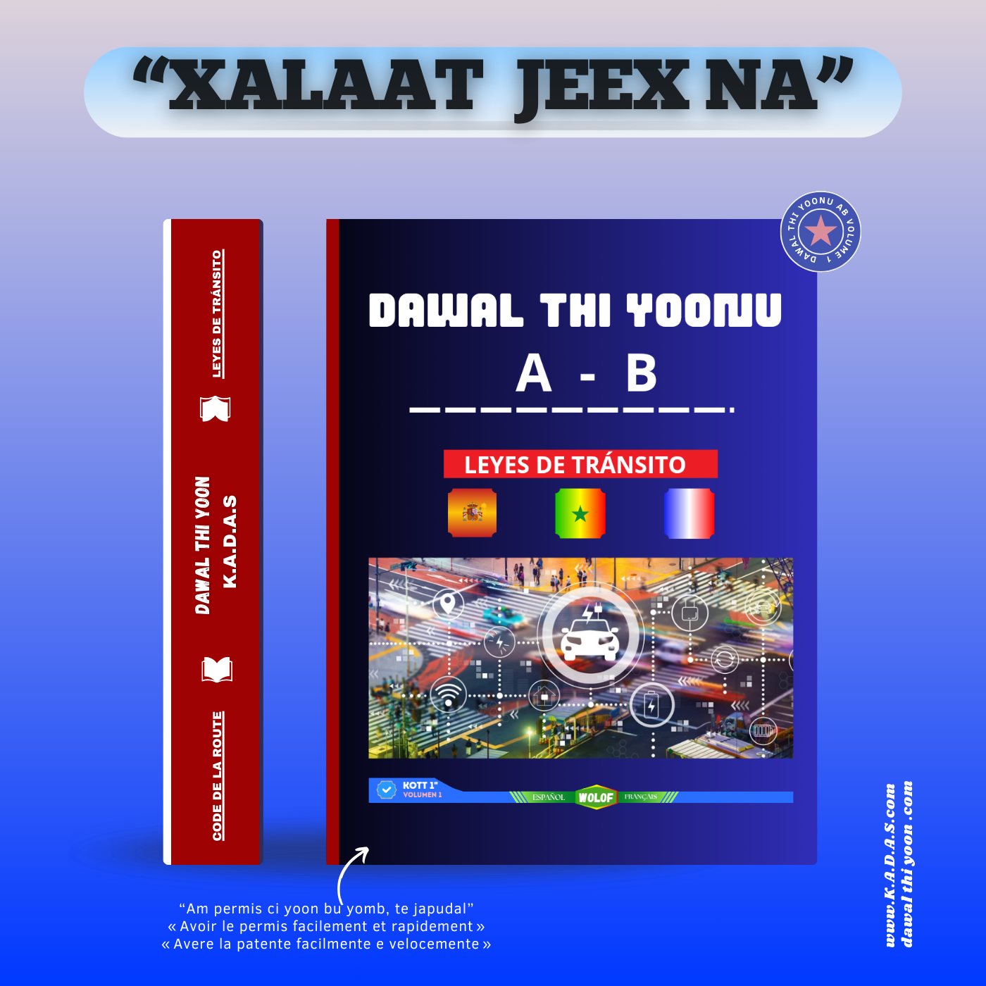 Dawal thi Yoonu A-B – Código de circulación trilingüe (wolof, francés e Español)