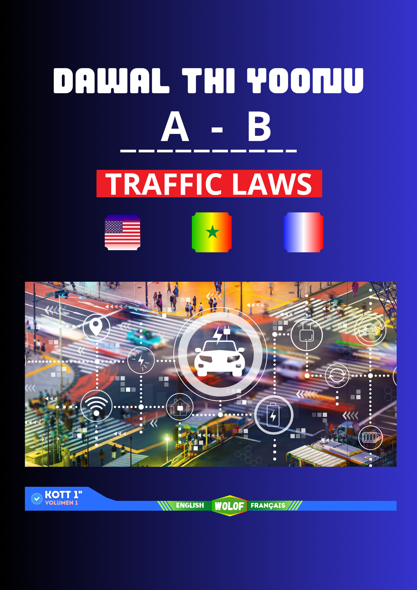Dawal thi Yoonu A-B – Trilingual Road Code (Wolof – French – English)
